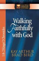 Walking Faithfully With God (1&2 Kings/2 Chronicles) (New Inductive Study Series)
