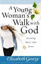 A Young Woman's Walk With God