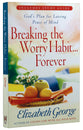 Breaking the Worry Habit...Forever
