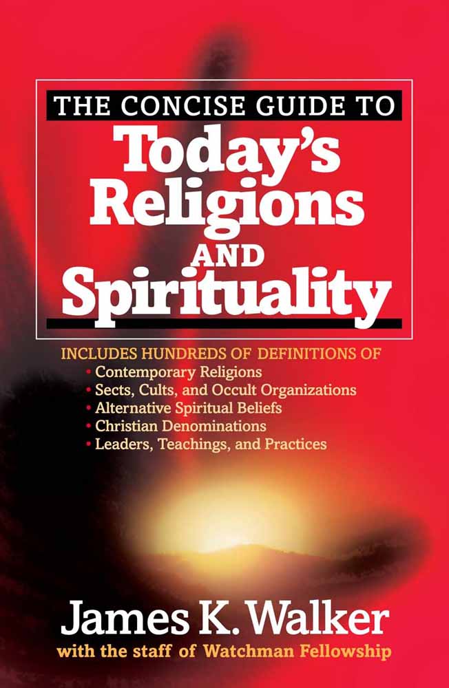The Concise Reference Guide to Today's Religions and Spirituality