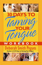 30 Days to Taming Your Tongue (Workbook)