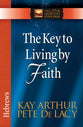 The Key to Living By Faith (New Inductive Study Series)