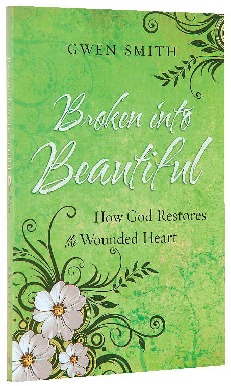 Broken Into Beautiful