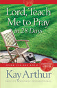 Lord, Teach Me to Pray in 28 Days