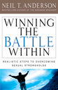 Winning the Battle Within: Realistic Steps to Victory Over Sexual Strongholds