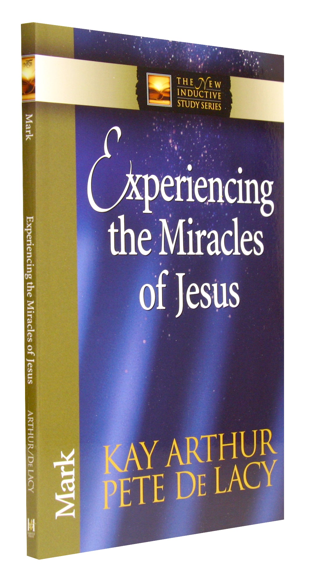 Experiencing the Miracles of Jesus (Mark) (New Inductive Study Series)