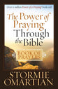 The Power of Praying Through the Bible (Book Of Prayers Series)