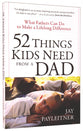 52 Things Kids Need From a Dad