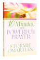 10 Minutes to Powerful Prayer