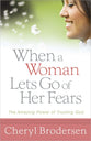 When a Women Lets Go of Her Fears