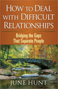 Counseling Through the Bible: How to Deal With Difficult Relationships