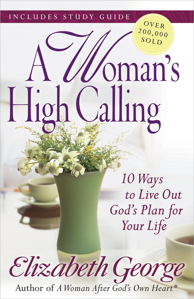 A Woman's High Calling (Includes A Study Guide)