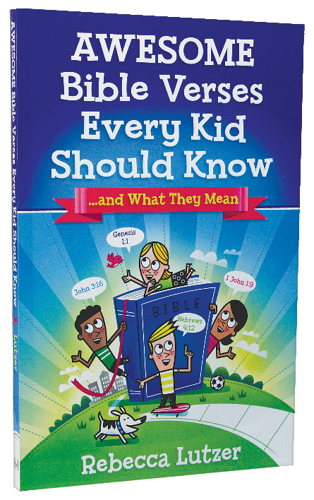 Awesome Bible Verses Every Kid Should Know