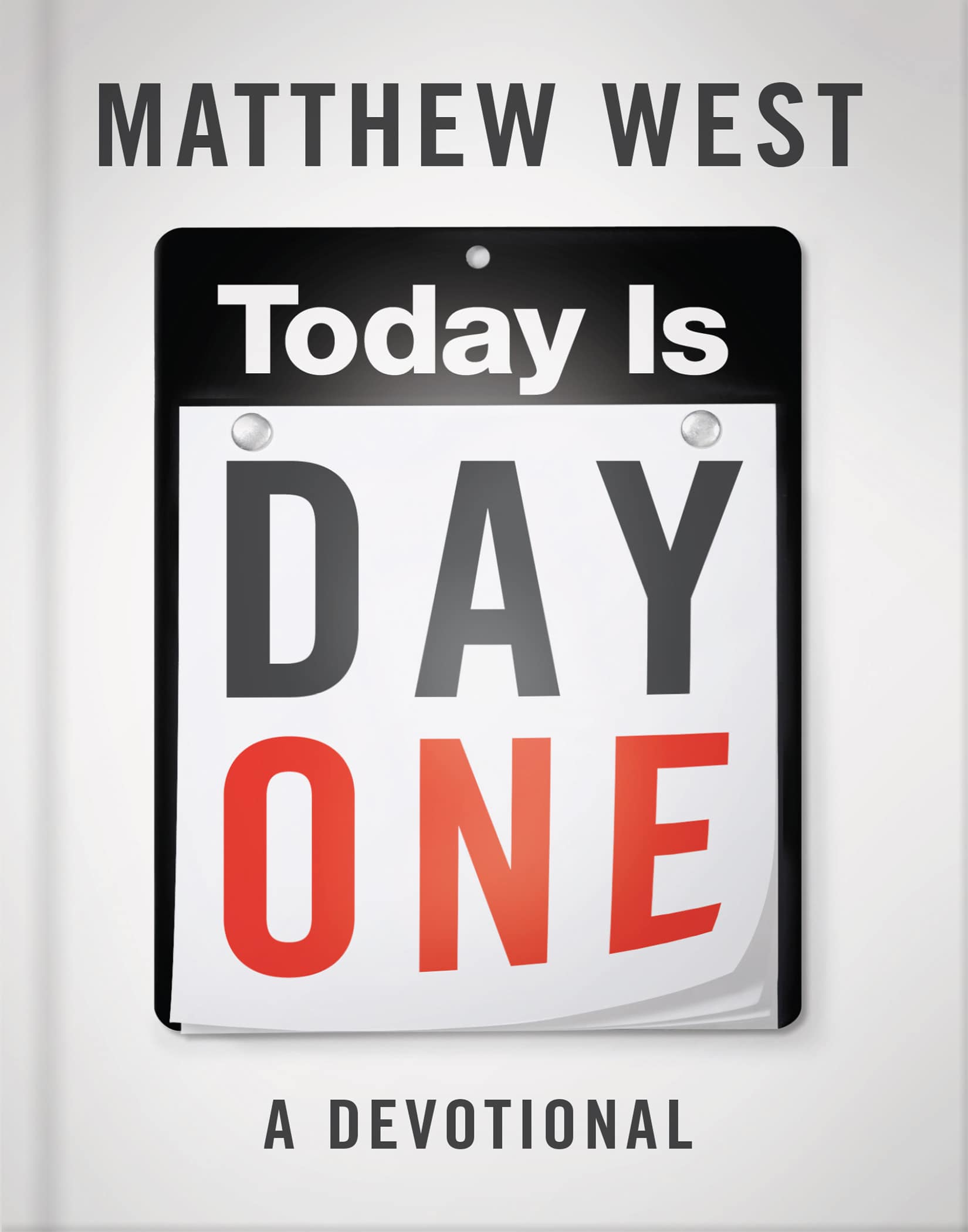 Today is Day One
