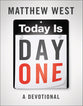 Today is Day One