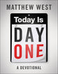Today is Day One