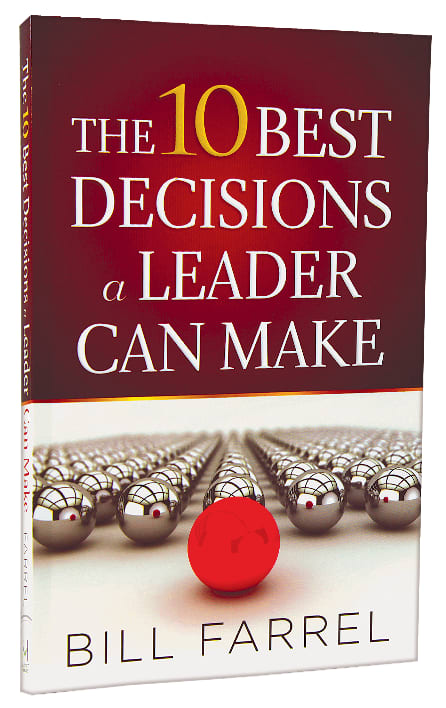 The 10 Best Decisions a Leader Can Make