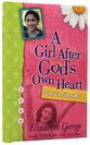 A Girl After God's Own Heart Devotional
