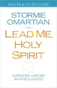 Lead Me, Holy Spirit Study Guide