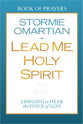 Lead Me, Holy Spirit (Book Of Prayers Series)