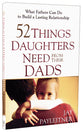 52 Things Daughters Need From Their Dads