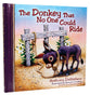 The Donkey That No One Could Ride