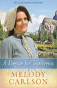 A Dream For Tomorrow (#02 in Homeward On The Oregon Trail Series)