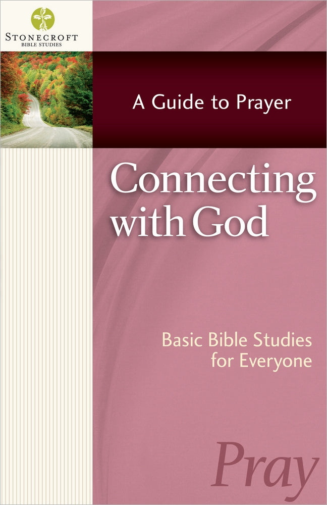 Stonecroft: Connecting With God (Stonecroft Bible Studies Series)