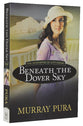Beneath the Dover Sky (#02 in The Danforths Of Lancashire Series)