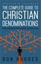 The Complete Guide to Christian Denominations
