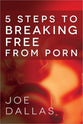 Five Steps to Breaking Free From Porn
