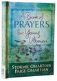 A Book of Prayers For Young Women (Book Of Prayers Series)