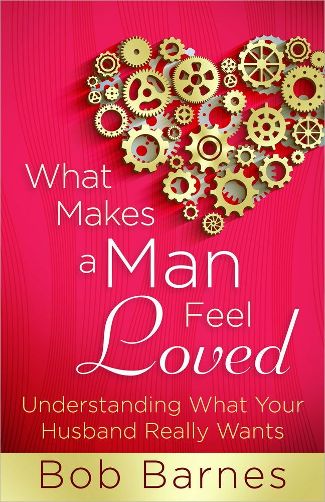 What Makes a Man Feel Loved