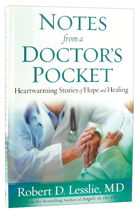 Notes From a Doctor's Pocket: Heartwarming Stories of Hope and Healing