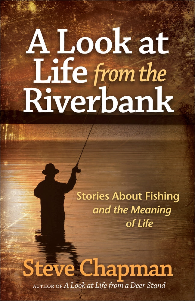A Look At Life From the Riverbank