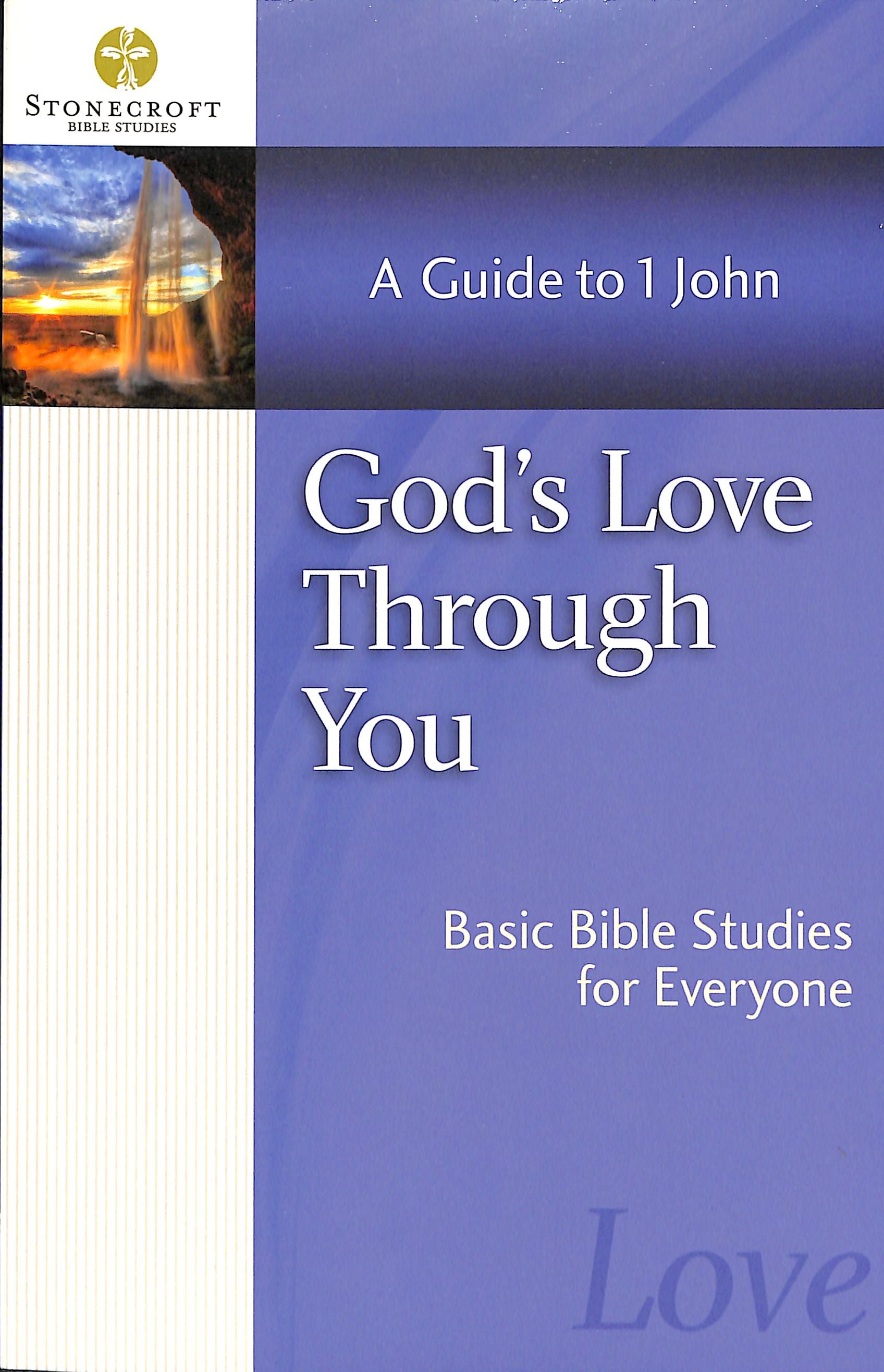 Stonecroft: God's Love Through You (Stonecroft Bible Studies Series)