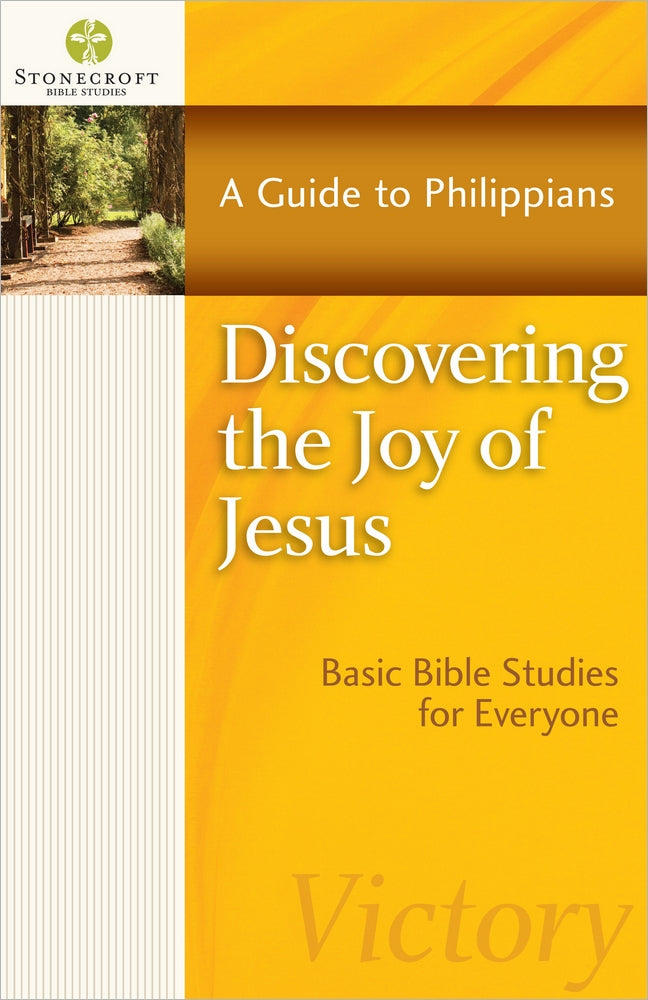 Stonecroft: Discovering the Joy of Jesus (Stonecroft Bible Studies Series)