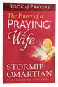 The Power of a Praying Wife (Book Of Prayers Series)
