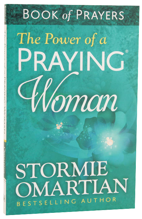 The Power of a Praying Woman (Book Of Prayers Series)