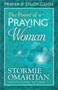 The Power of a Praying Woman (Prayer And Study Guide)