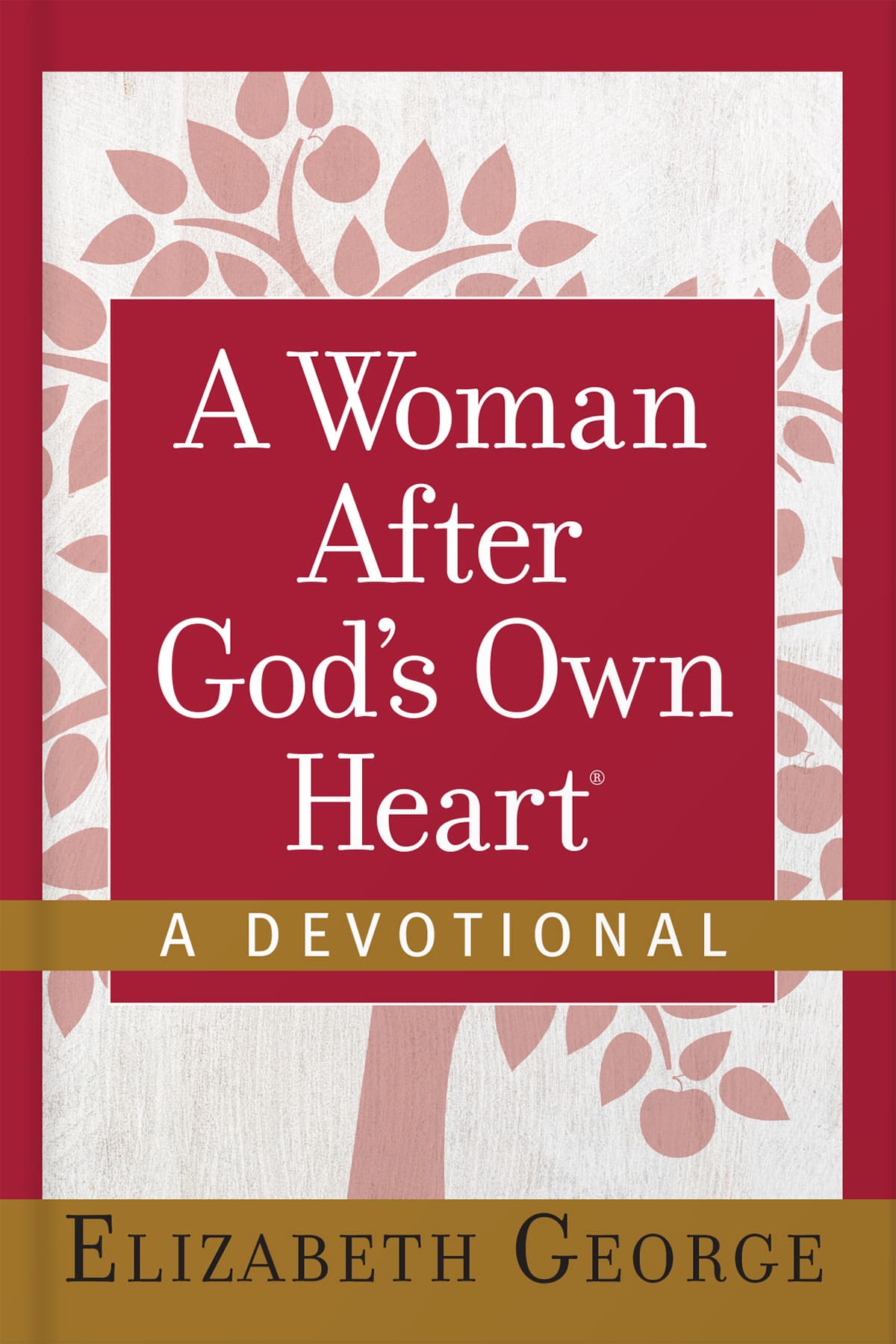 A Woman After God's Own Heart (A Devotional)