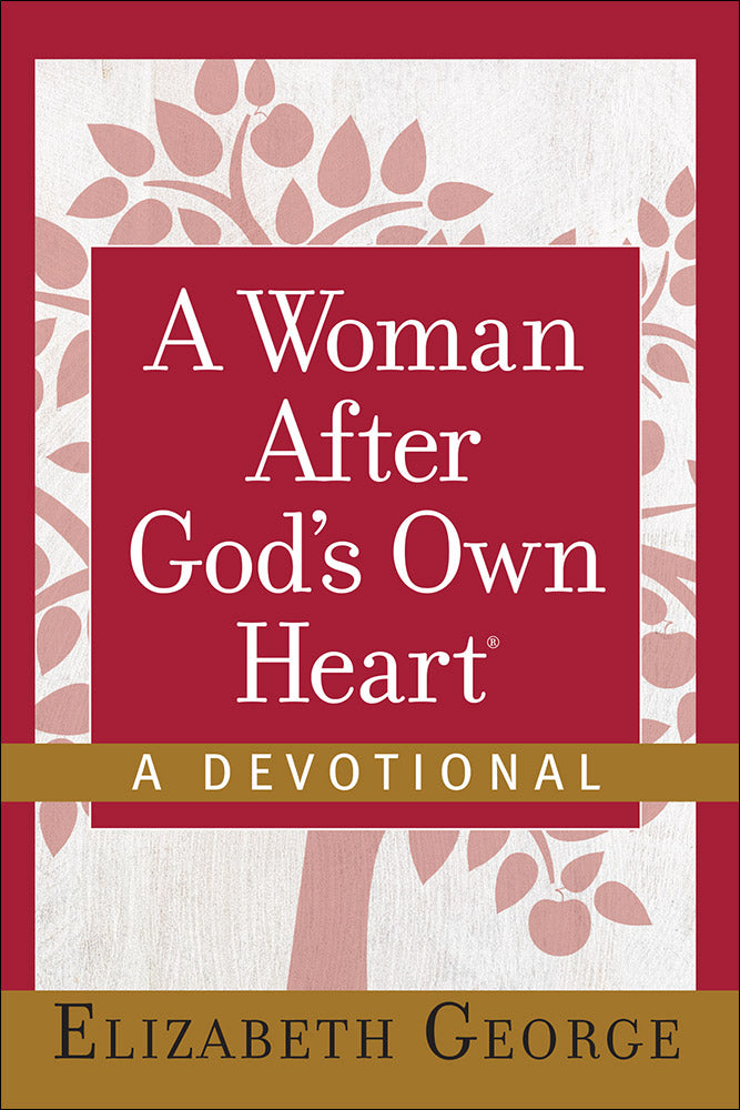 A Woman After God's Own Heart (A Devotional)