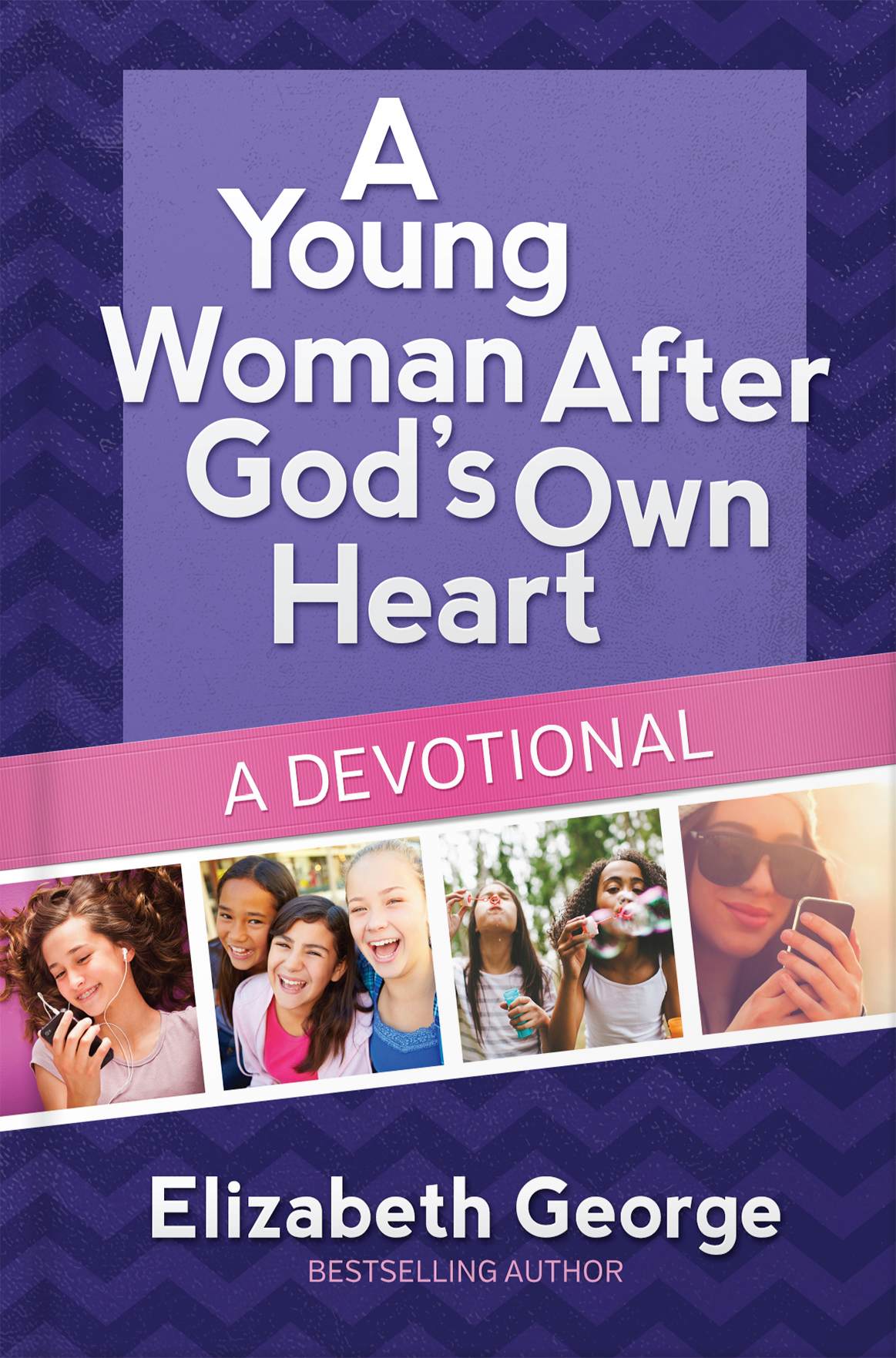 A Young Woman After God's Own Heart Devotional