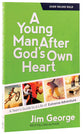 A Young Man After God's Own Heart