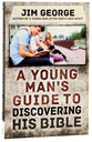 A Young Man's Guide to Discovering His Bible