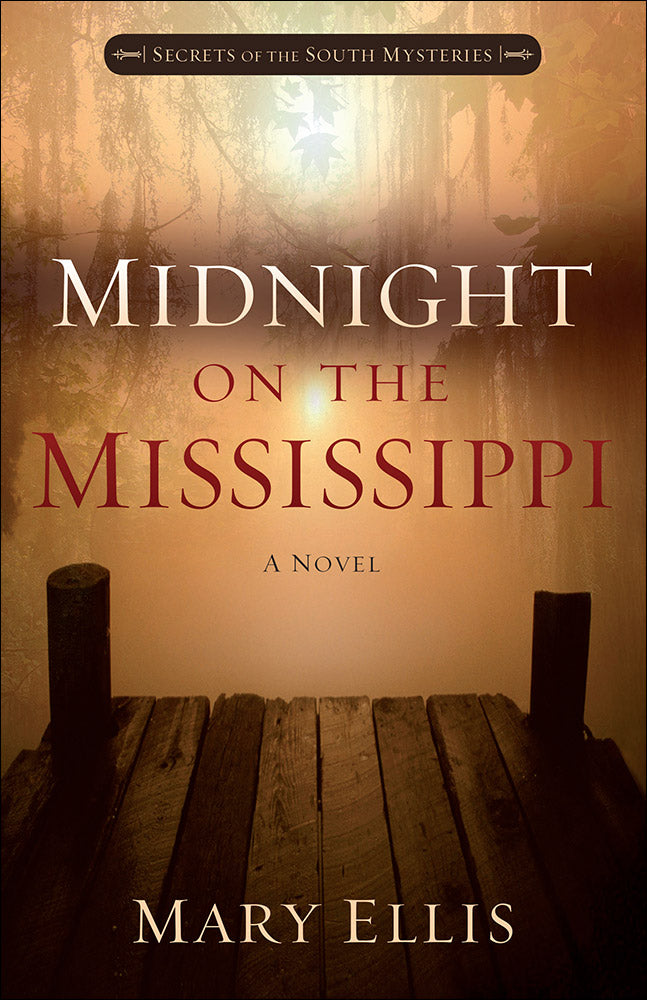 Midnight on the Mississippi (#01 in Secrets Of The South Series)