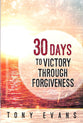 30 Days to Victory Through Forgiveness