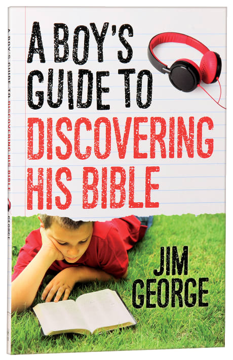 A Boy's Guide to Discovering His Bible