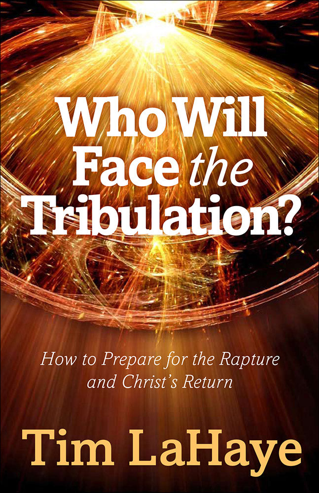 Who Will Face the Tribulation?