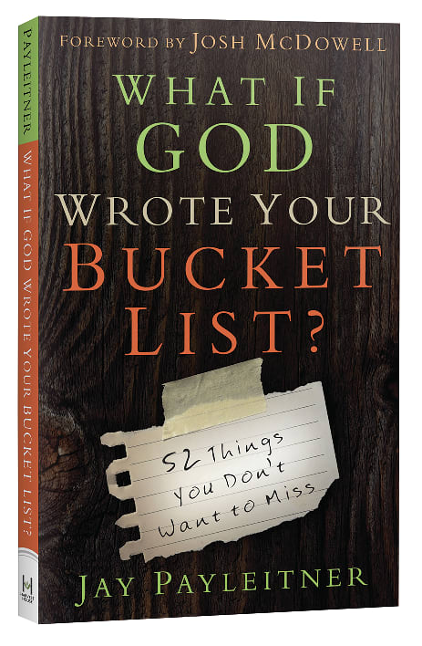What If God Wrote Your Bucket List?